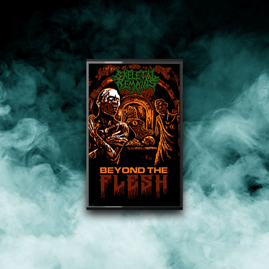 Skeletal Remains - Beyond the Flesh (Tape)