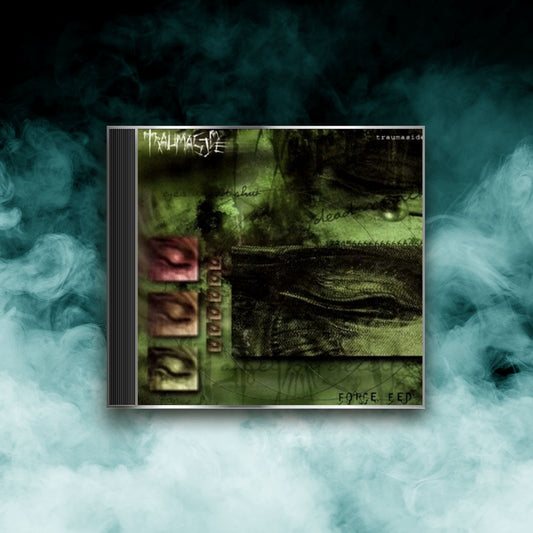 Traumaside - Force Fed (CD)