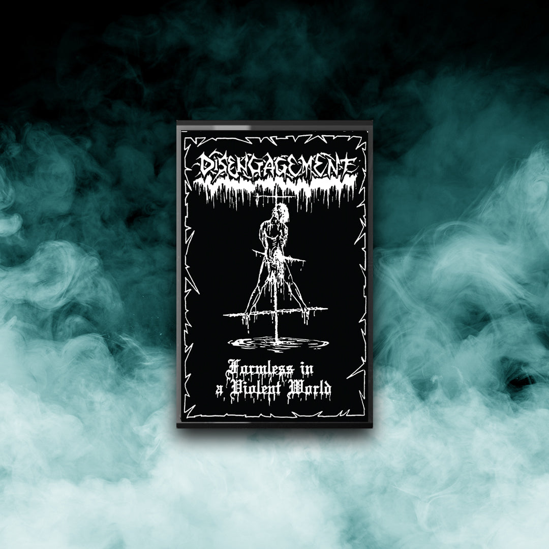 Disengagement	- Formless in a Violent World (Tape)