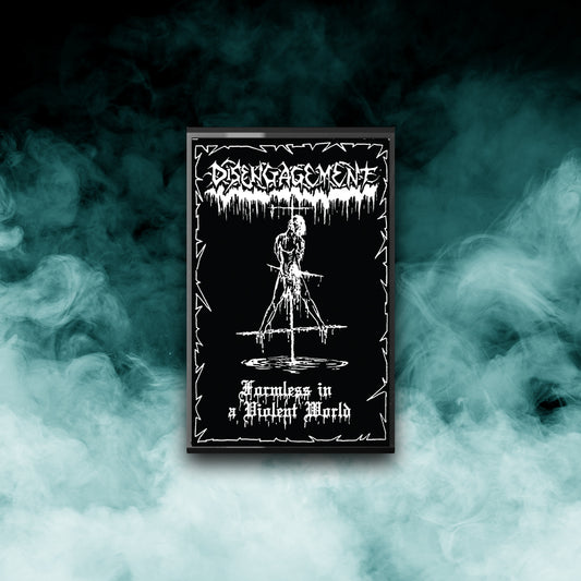 Disengagement	- Formless in a Violent World (Tape)