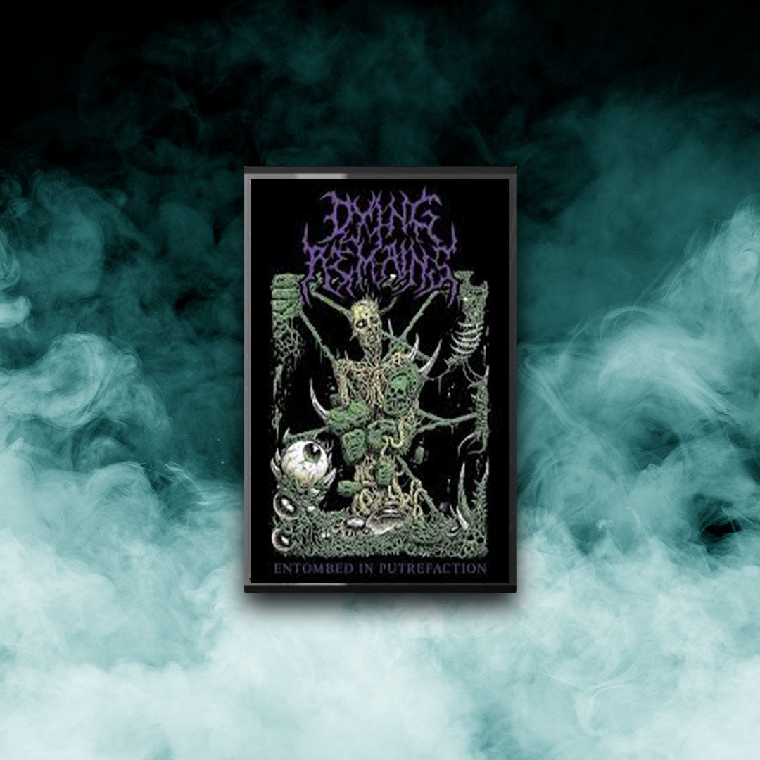Dying Remains - Entombed in Putrefaction (Tape)