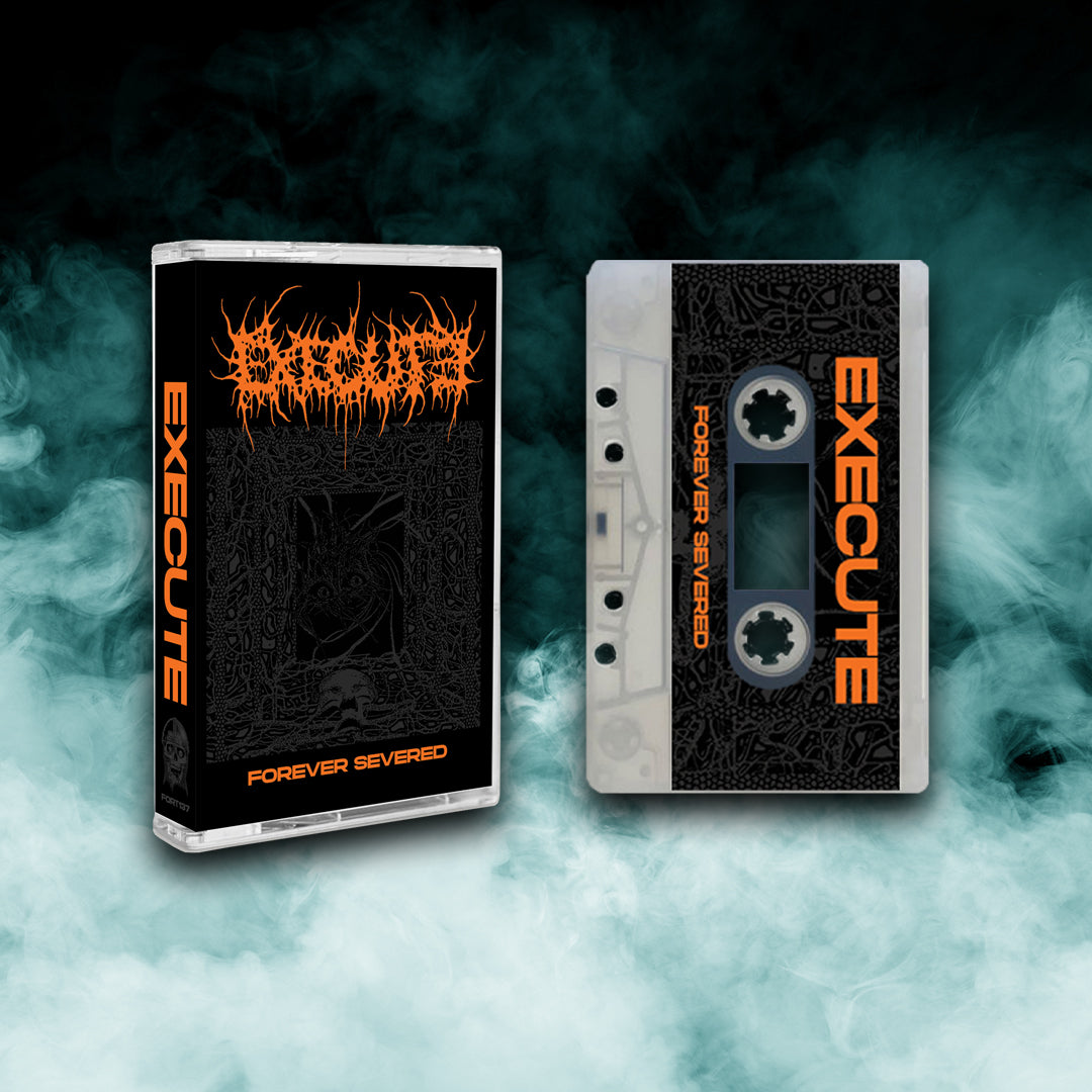 Execute - Forever Severed (Tape)
