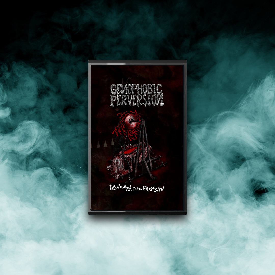 Genophobic Perversion - Beneath the Buzzsaw (Tape)