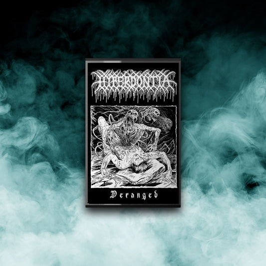 Hyperdontia - Deranged (Tape)