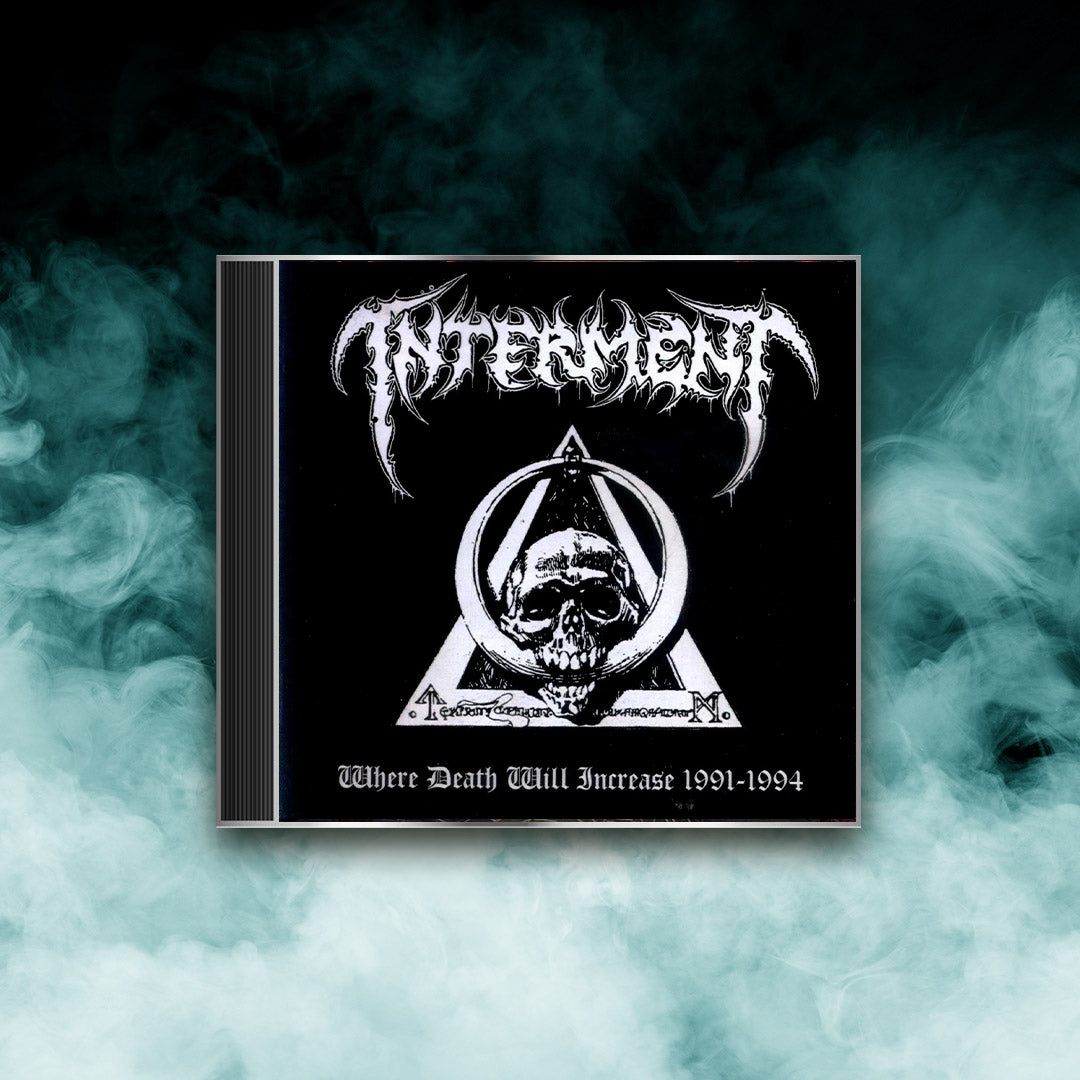 Interment - Where Death Will Increase 1991-1994 (CD)