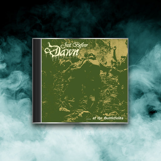 Just Before Dawn - …. Of the Battlefields (CD)