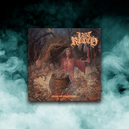 Last Retch - Sadism and Severed Heads (12" Vinyl)