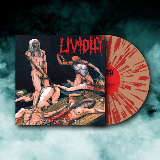 Lividity - Fetish for the Sick + Rejoice in Morbidity (12" Vinyl) PRE-ORDER