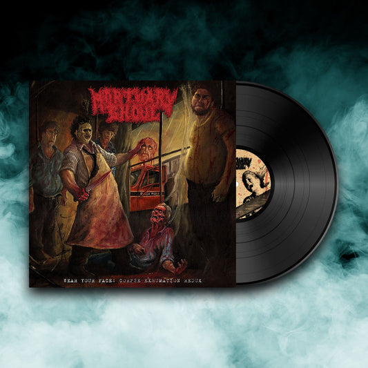 Mortuary Ghoul - Wear Your Face: Corpse Exhumation Redux (12" Vinyl) PRE-ORDER