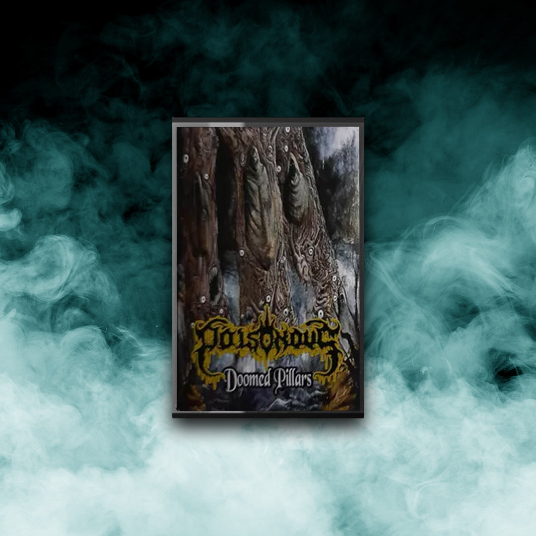Poisonous - Doomed Pillars (Tape)